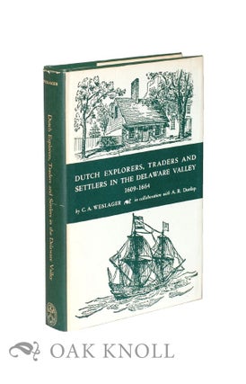 Order Nr. 65809 DUTCH EXPLORERS, TRADERS AND SETTLERS IN THE DELAWARE VALLEY, 1609-1664. C. A....