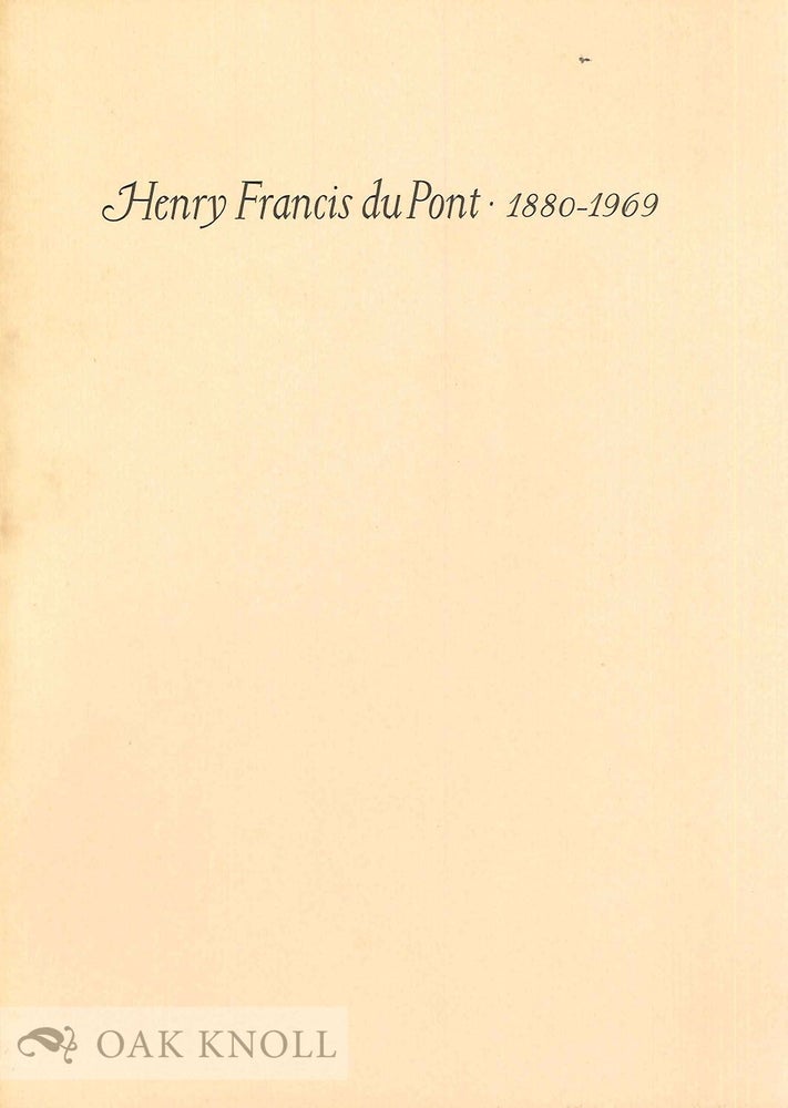 Order Nr. 65856 HENRY FRANCIS DU PONT, OBSERVATIONS ON THE OCCASION OF THE 100TH ANNIVERSARY OF HIS BIRTH, MAY 27, 1980. John A. H. Sweeney.