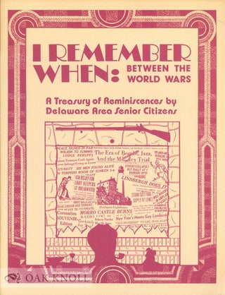 Order Nr. 66078 I REMEMBER WHEN: BETWEEN THE WORLD WARS, A TREASURY OF REMINISCENCES B Y DELAWARE...