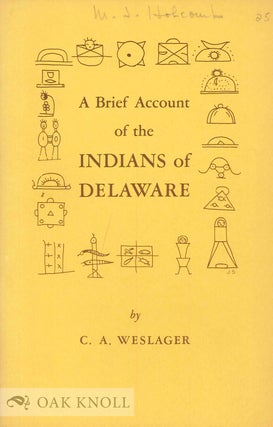 Order Nr. 66108 A BRIEF ACCOUNT OF THE INDIANS OF DELAWARE. C. A. Weslager