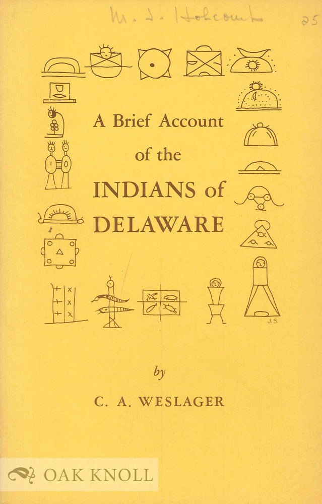Order Nr. 66108 A BRIEF ACCOUNT OF THE INDIANS OF DELAWARE. C. A. Weslager.