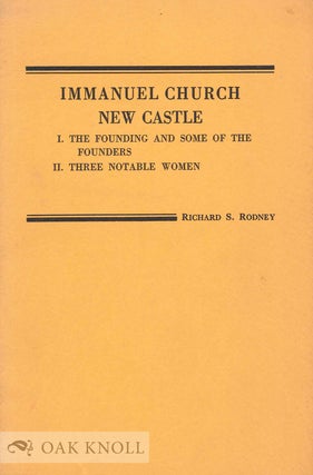 Order Nr. 66122 IMMANUEL CHURCH, NEW CASTLE. I. THE FOUNDING AND SOME OF THE FOUNDERS. II. THREE...
