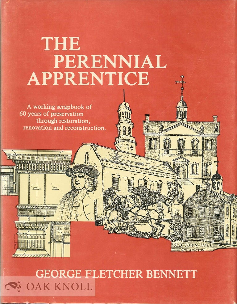 Order Nr. 66436 THE " PERENNIAL APPRENTICE,'' 60 YEAR SCRAPBOOK, ARCHITECTURE 1916 TO 1976. George Fletcher Bennett.