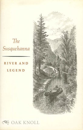 Order Nr. 66556 SUSQUEHANNA, RIVER AND LEGEND. Earl Schenck Miers