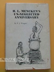 Order Nr. 66943 H.L. MENCKEN'S UN-NEGLECTED ANNIVERSARY. P. J Wingate