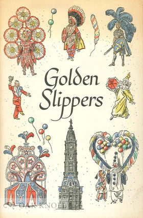 Order Nr. 67024 GOLDEN SLIPPERS, THE STORY OF PHILADELPHIA AND ITS MUMMERS' PARADE. Earl Schenck...