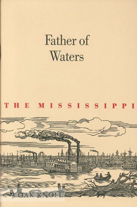 Order Nr. 67025 FATHER OF WATERS, OR WHY, MAJESTICALLY, THE MISSISSIPPI FLOWS ON, MAKI. Earl...