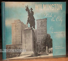 WILMINGTON, WIDE IS THE CITY. M. Thomas Clemons.