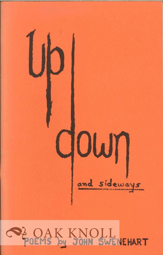 Order Nr. 67057 UP DOWN AND SIDEWAYS, POEMS. Walter Swenehart.
