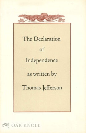 Order Nr. 67266 THE DECLARATION OF INDEPENDENCE AS WRITTEN BY THOMAS JEFFERSON AND CHANGED BY THE...