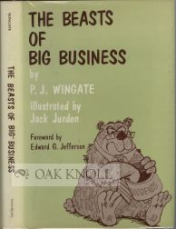 THE BEASTS OF BIG BUSINESS. P. J. Wingate.