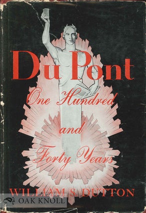 Order Nr. 67446 DU PONT, ONE HUNDRED AND FORTY YEARS. William S. Dutton