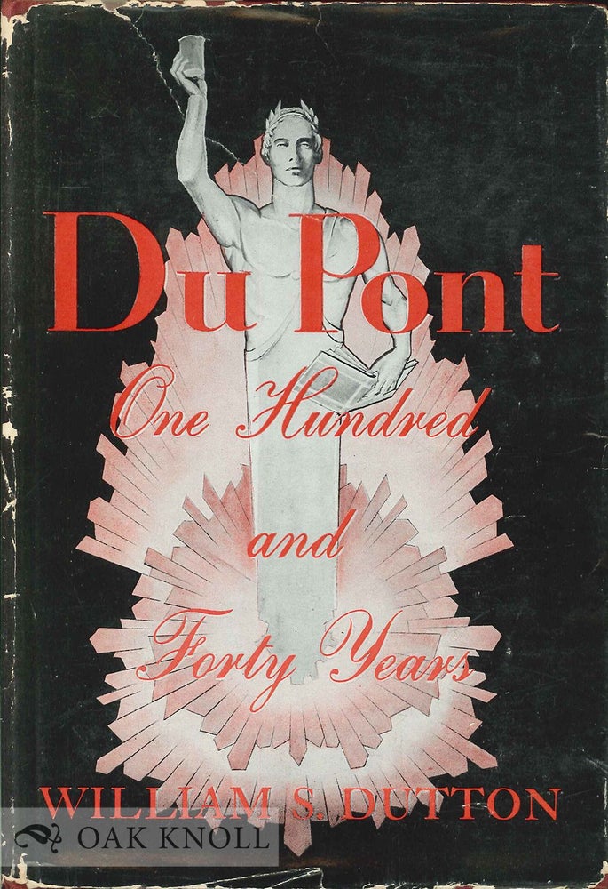 Order Nr. 67446 DU PONT, ONE HUNDRED AND FORTY YEARS. William S. Dutton.