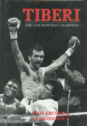 Order Nr. 67553 TIBERI, THE UNCROWNED CHAMPION. Andy Ercole, Ed Okonowicz