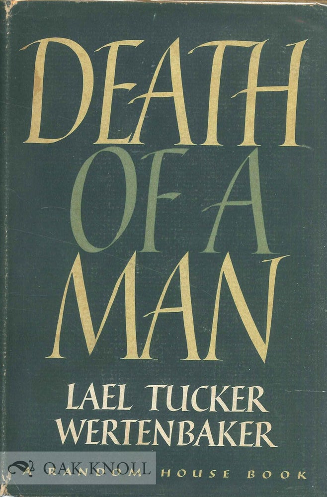 Order Nr. 67734 DEATH OF A MAN. Lael Tucker Wertenbaker.