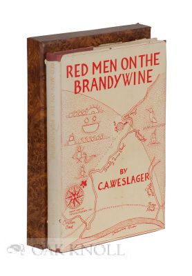 RED MEN ON THE BRANDYWINE. C. A. Weslager.