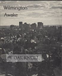 Order Nr. 67996 WILMINGTON AWAKE, A PORTFOLIO OF PHOTOGRAPHS BY TONY CALABRO. Tony Calabro.