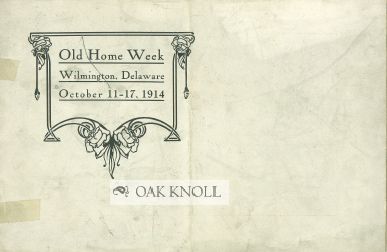 Order Nr. 68175 OLD HOME WEEK, WILMINGTON, DELAWARE, OCTOBER 11-17, 1914.