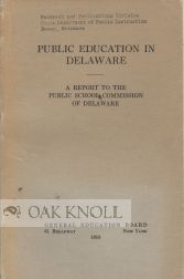 Order Nr. 68432 PUBLIC EDUCATION IN DELAWARE, A REPORT TO THE PUBLIC SCHOOL COMMISSION OF...