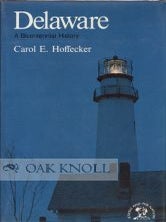 Order Nr. 68473 DELAWARE, A BICENTENNIAL HISTORY. Carol E. Hoffecker