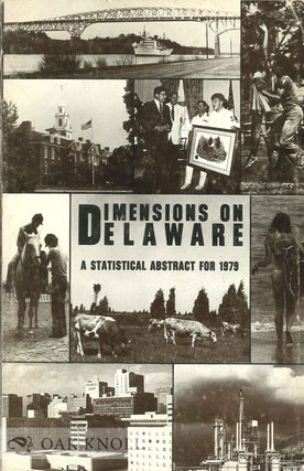 Order Nr. 68513 DIMENSIONS ON DELAWARE, A STATISTICAL ABSTRACT FOR 1979
