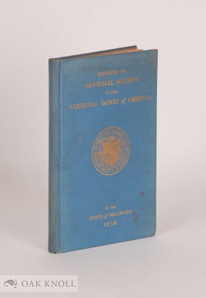 Order Nr. 68520 REGISTER OF NATIONAL SOCIETY OF THE COLONIAL DAMES IN THE STATE OF DELAWARE