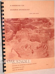 Order Nr. 68560 A HANDBOOK FOR DELMARVA ARCHAEOLOGY. Cara L. Lewis