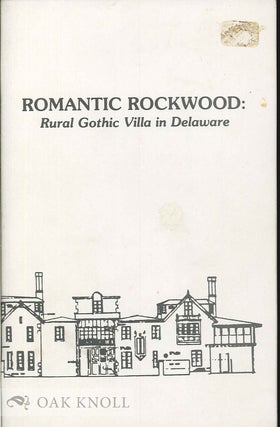 Order Nr. 68622 ROMANTIC ROCKWOOD: RURAL GOTHIC VILLA IN DELAWARE