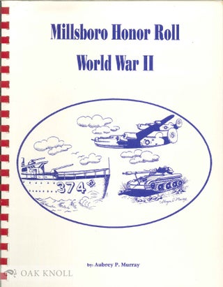 Order Nr. 68887 MILLSBORO HONOR ROLL, WORLD WAR II. Aubrey P. Murray