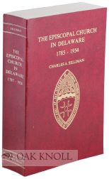 Order Nr. 68903 EPISCOPAL CHURCH IN DELAWARE, 1785-1954. Charles A. Silliman