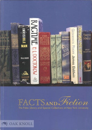 Order Nr. 69117 FACTS AND FICTION, THE FALES LIBRARY AND SPECIAL COLLECTIONS AT NEW YORK...