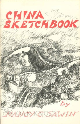 Order Nr. 69388 CHINA SKETCHBOOK, AN IMPRESSION OF CHINA TODAY BY AN AMERICAN ARTIST. Nancy Sawin