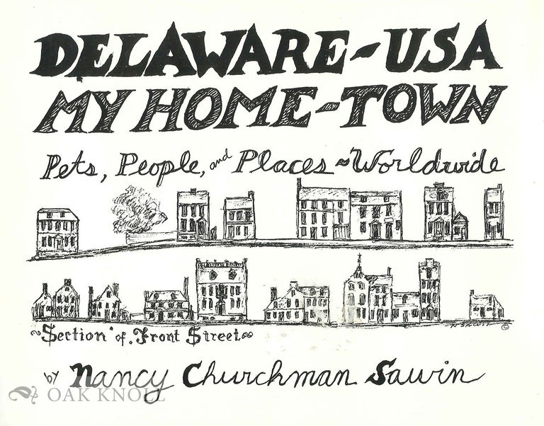 Order Nr. 69390 DELAWARE - USA, MY HOME-TOWN, PETS, PEOPLE, AND PLACES - WORLDWIDE. Nancy Churchman Sawin.