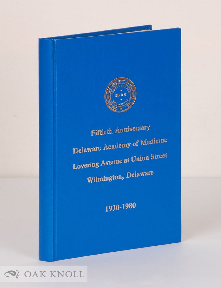 Order Nr. 69416 FIFTIETH ANNIVERSARY, DELAWARE ACADEMY OF MEDICINE. Barbara McEwing.