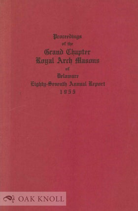 Order Nr. 69424 PROCEEDINGS OF THE GRAND CHAPTER, ROYAL ARCH MASONS OF DELAWARE
