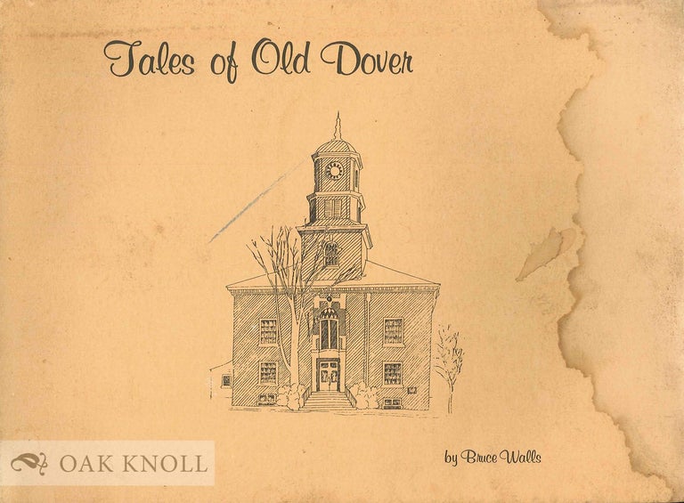 Order Nr. 69428 TALES OF OLD DOVER. Bruce Walls.