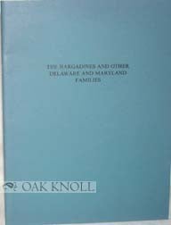 Order Nr. 69436 THE HARGADINES AND OTHER DELAWARE FAMILIES AND MARYLAND FAMILIES. Donald O. Virdin