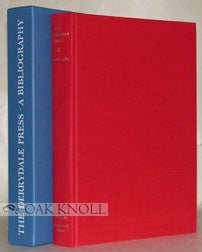 Order Nr. 69554 THE DERRYDALE PRESS, A BIBLIOGRAPHY. Henry A. Siegel, Jr. and Isaac, Harry C. Marschalk.