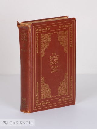 Order Nr. 69888 THE MAGIC OF THE BOOK, MORE REMINISCENCES AND ADVENTURES OF A BOOKMAN. William...