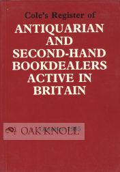 Order Nr. 70285 COLE'S REGISTER OF BRITISH ANTIQUARIAN & SECONDHAND BOOKDEALERS