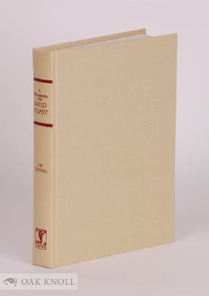 Order Nr. 70487 A BIBLIOGRAPHY OF THE GOLD COAST. A. W Cardinall