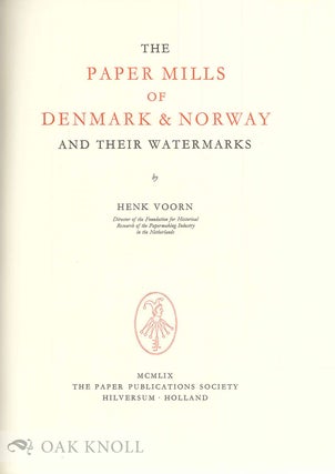 PAPER MILLS OF DENMARK & NORWAY AND THEIR WATERMARKS