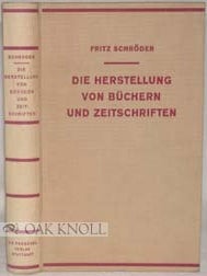 Order Nr. 70939 DIE HERSTELLUNG VON BUCHERN UND ZEITSCHRIFTEN. Fritz Schröder