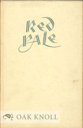 Order Nr. 71744 AT THE SIGN OF THE RED PALE, A SHORT ACCOUNT OF THE LIFE AND WORK OF WILLIAM...