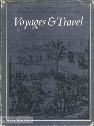 Order Nr. 71965 VOYAGES & TRAVEL, NATIONAL MARITIME MUSEUM CATALOGUE OF THE LIBRARY