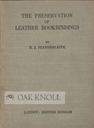 Order Nr. 71972 THE PRESERVATION OF LEATHER BOOKBINDINGS. H. J. Planderleith