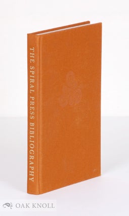 Order Nr. 72186 THE SPIRAL PRESS (1926-1971), A BIBLIOGRAPHICAL CHECKLIST. Philip N. Cronenwett,...