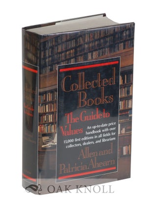 Order Nr. 72215 COLLECTED BOOKS, THE GUIDE TO VALUES. Allen and Patricia Ahearn