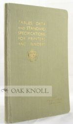 Order Nr. 72290 TABLES AND DATA AND STANDARD SPECIFICATIONS FOR PRINTERS AND BINDERS. W. L. Bemrose
