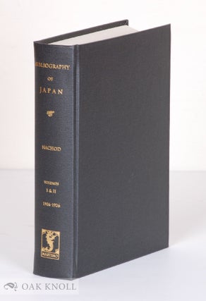 Order Nr. 72372 BIBLIOGRAPHY OF THE JAPANESE EMPIRE, 1906-1926. Oskar Nachod, compiler